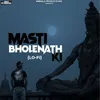 About Masti Bholenath Ki (Lo-Fi) Song